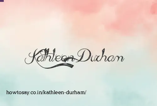 Kathleen Durham