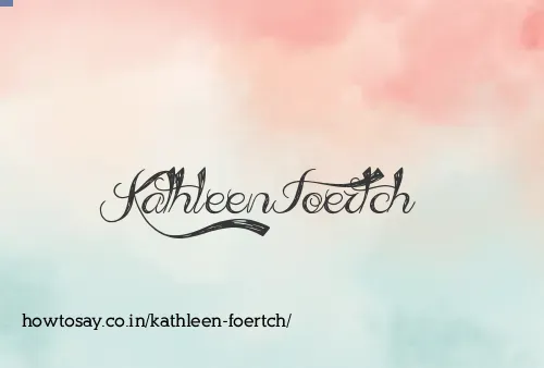 Kathleen Foertch