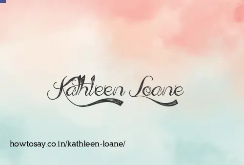 Kathleen Loane