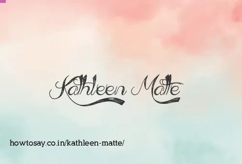 Kathleen Matte