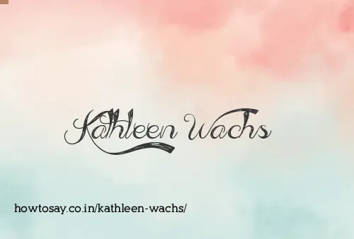 Kathleen Wachs