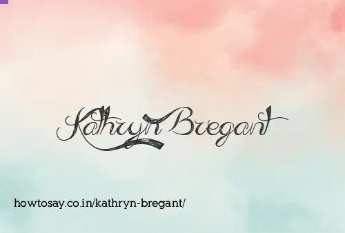 Kathryn Bregant
