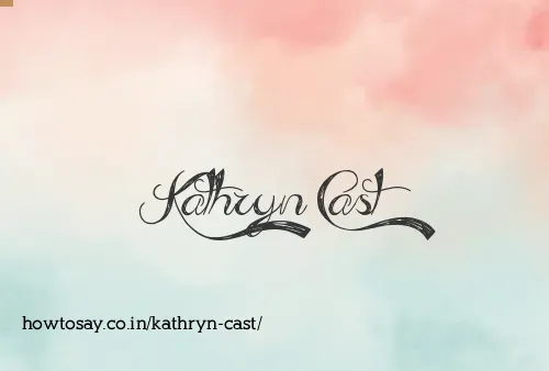 Kathryn Cast