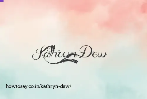 Kathryn Dew