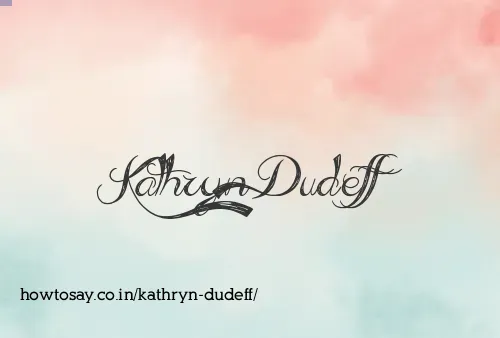 Kathryn Dudeff