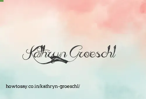Kathryn Groeschl