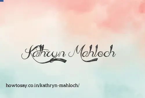 Kathryn Mahloch