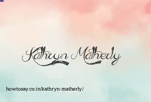 Kathryn Matherly
