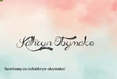 Kathryn Obymako