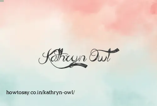 Kathryn Owl