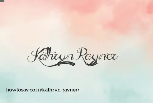 Kathryn Rayner