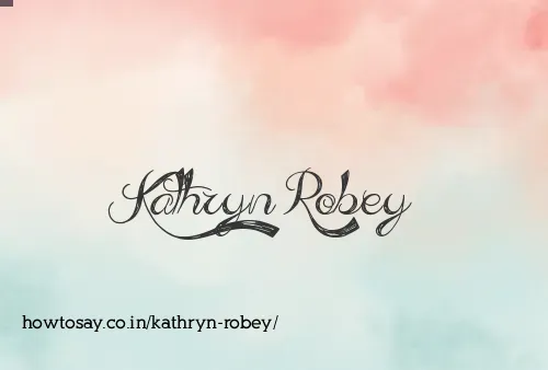 Kathryn Robey