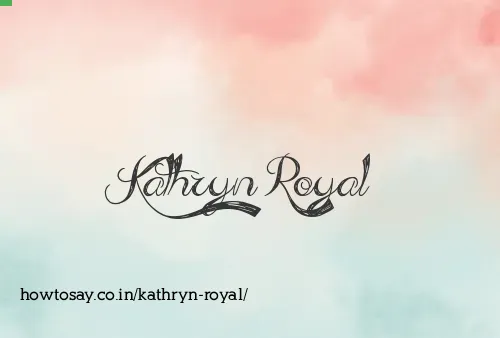 Kathryn Royal