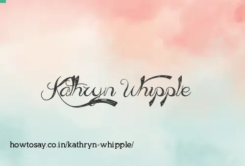 Kathryn Whipple
