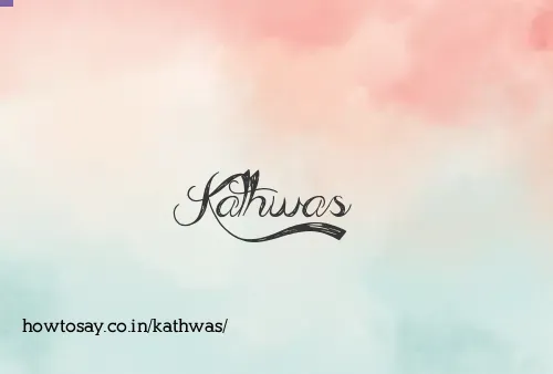 Kathwas