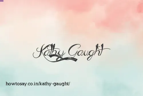 Kathy Gaught