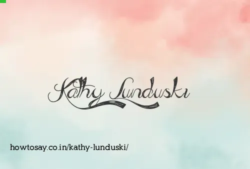 Kathy Lunduski