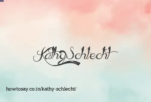 Kathy Schlecht