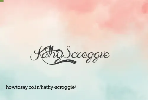 Kathy Scroggie