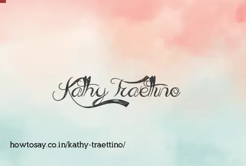Kathy Traettino