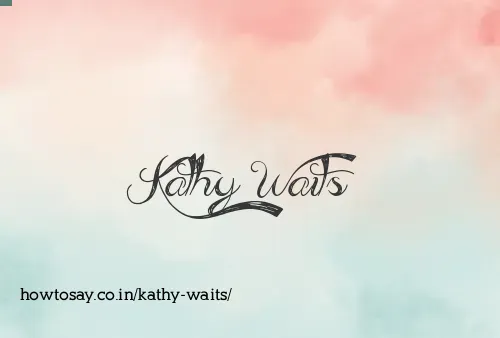 Kathy Waits