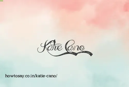 Katie Cano