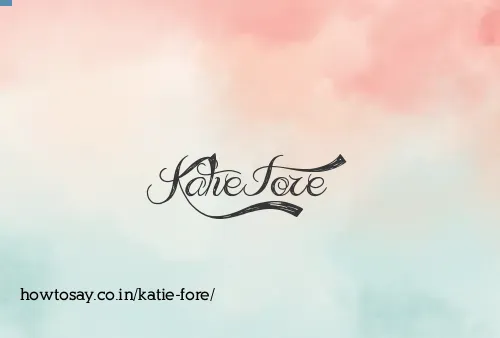 Katie Fore