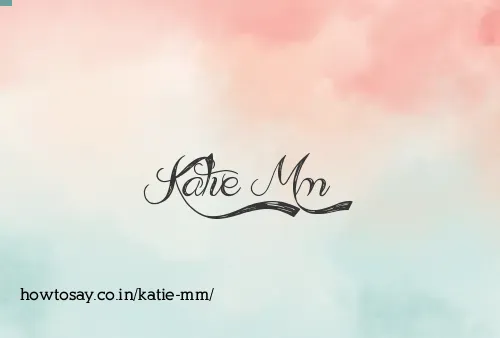 Katie Mm
