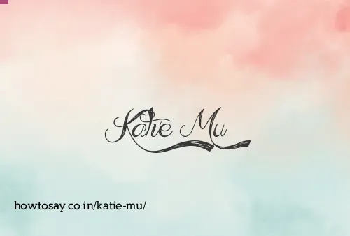 Katie Mu