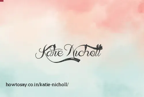 Katie Nicholl