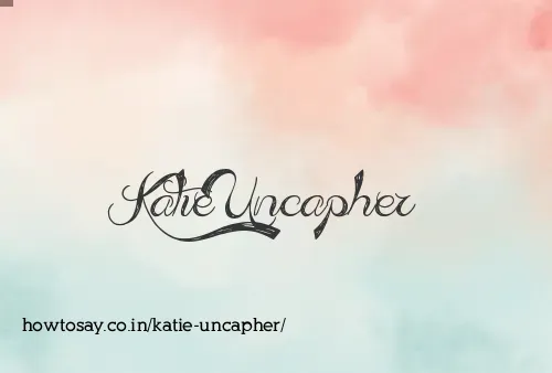 Katie Uncapher
