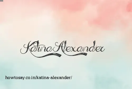 Katina Alexander