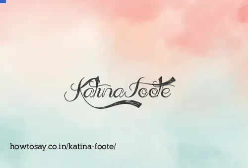 Katina Foote