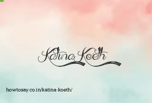 Katina Koeth
