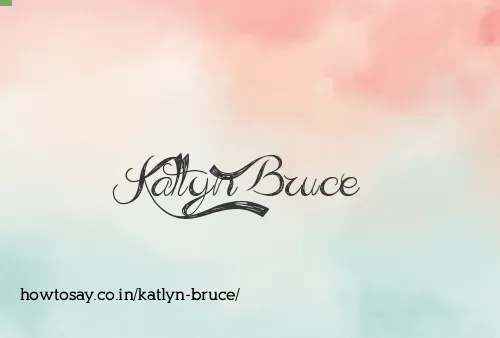 Katlyn Bruce