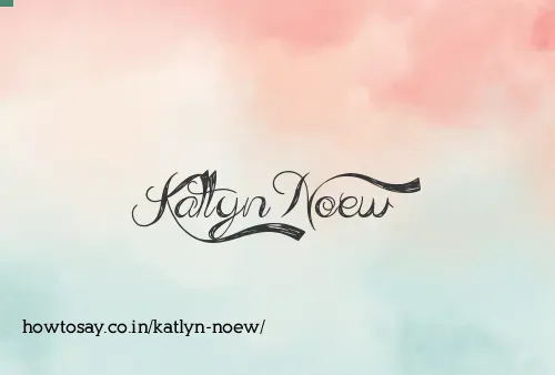 Katlyn Noew