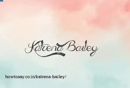 Katrena Bailey