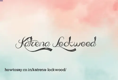 Katrena Lockwood