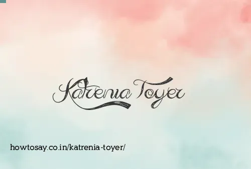 Katrenia Toyer