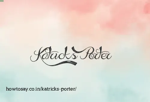 Katricks Porter