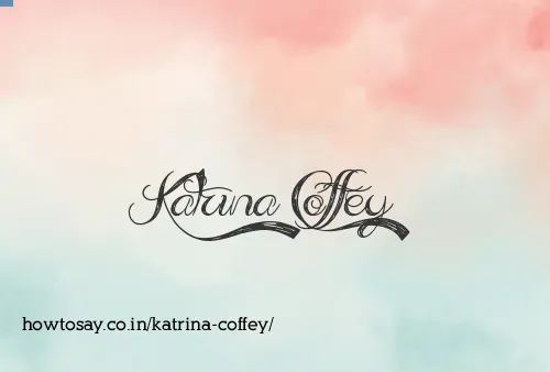 Katrina Coffey