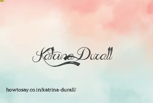 Katrina Durall