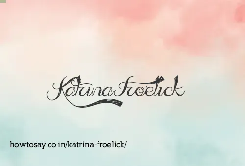 Katrina Froelick