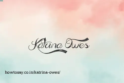 Katrina Owes