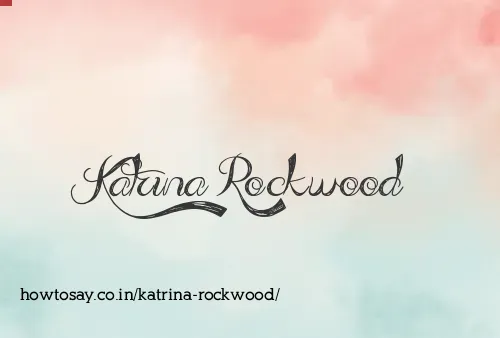 Katrina Rockwood