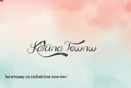 Katrina Townw