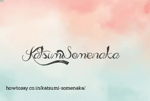 Katsumi Somenaka