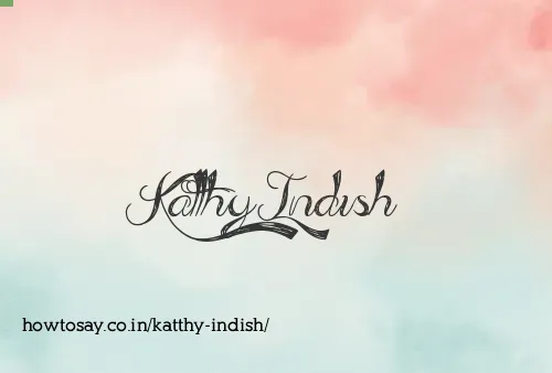 Katthy Indish