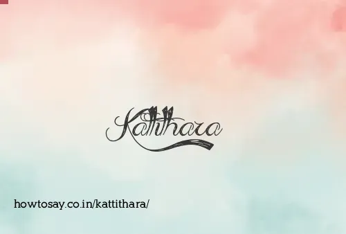 Kattithara