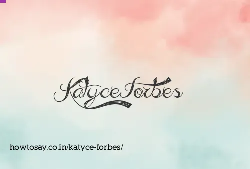 Katyce Forbes